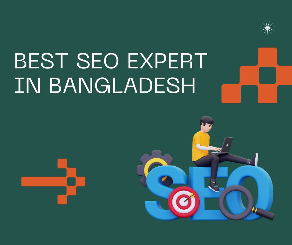 Best SEO Expert in Bangladesh